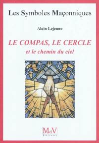 Le compas, le cercle et le chemin du ciel