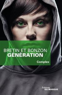 Complex. Vol. 3. Génération