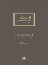 Oeuvres complètes. Vol. 28. Correspondance. Vol. 1. 1741-42-1760