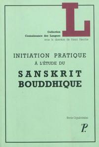 Initiation pratique à l'étude du sanskrit bouddhique