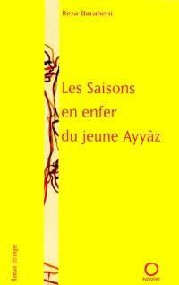 Les saisons en enfer du jeune Ayyâz