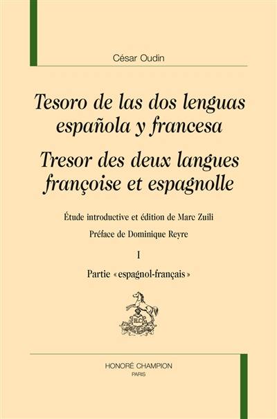 Tesoro de las dos lenguas espanola y francesa. Trésor des deux langues françoise et espagnolle