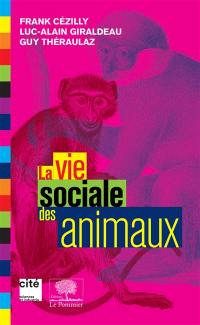 La vie sociale des animaux