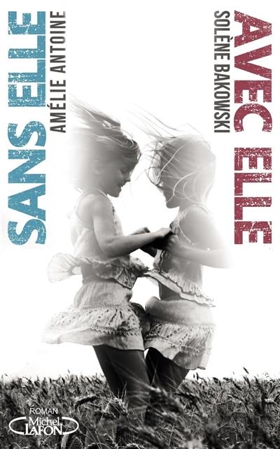 Avec elle. Sans elle