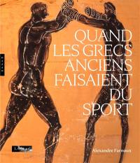 Quand les Grecs anciens faisaient du sport