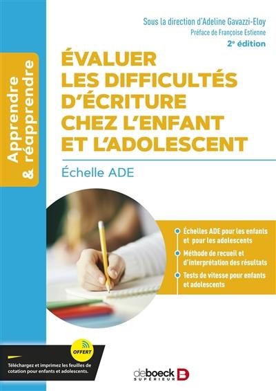 Evaluer les difficultés d'écriture chez l'enfant et l'adolescent : échelle ADE