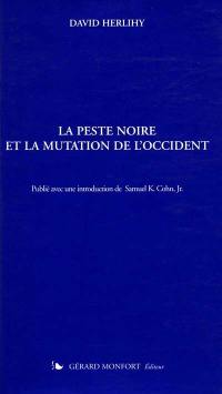 La peste noire et la mutation de l'Occident