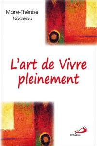 L'art de vivre pleinement