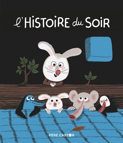 L'histoire du soir