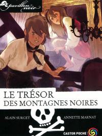 Pavillon noir. Vol. 11. Le trésor des montagnes noires