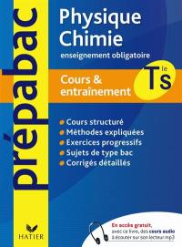 Physique chimie Tle S : enseignement obligatoire : cours & entraînement