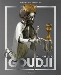 Goudji : orfèvre du sacré