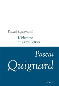 Dernier royaume. Vol. 11. L'homme aux trois lettres