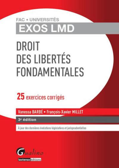 Droit des libertés fondamentales : 25 exercices corrigés