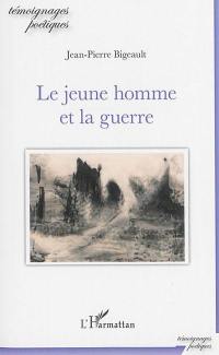 Le jeune homme et la guerre