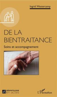 De la bientraitance : soins et accompagnement