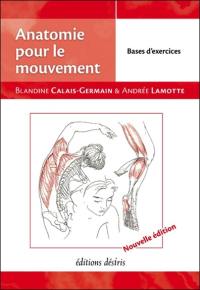 Anatomie pour le mouvement. Vol. 2. Bases d'exercices