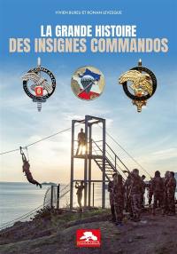 La grande histoire des insignes commandos