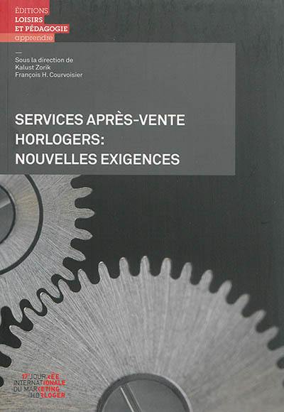 Services après-vente horlogers : nouvelles exigences