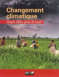 Changement climatique : quels défis pour le Sud ?