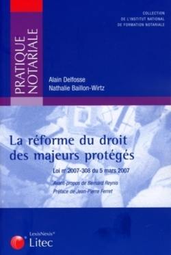 La réforme du droit des majeurs protégés : loi n° 2007-308 du 5 mars 2007