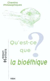 Qu'est-ce que la bioéthique ?