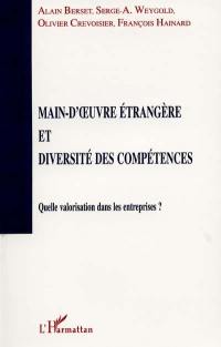 Main-d'oeuvre étrangère et diversité des compétences : quelle valorisation dans les entreprises ?