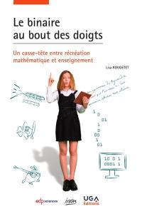 Le binaire au bout des doigts : un casse-tête entre récréation mathématique et enseignement