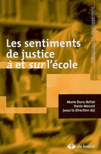 Les sentiments de justice à et sur l'école