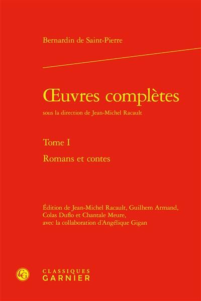 Oeuvres complètes. Vol. 1. Romans et contes