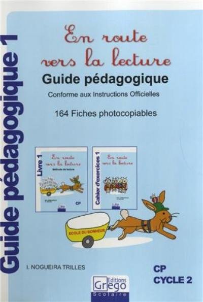 En route vers la lecture : le guide pédagogique, livre 1