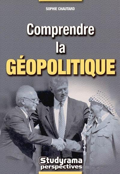 Comprendre la géopolitique