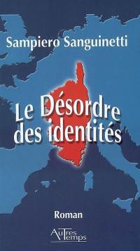 Le désordre des identités