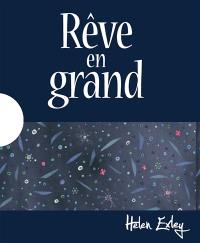 Rêve en grand