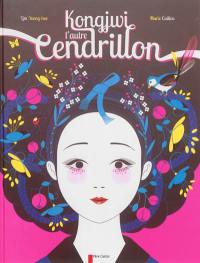 Kongjwi, l'autre Cendrillon