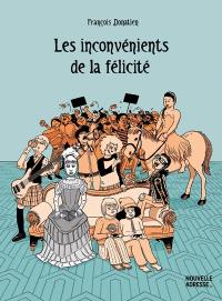 Les inconvénients de la félicité