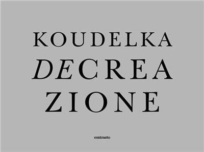 Josef Koudelka Decreazione (leporello sous etui)