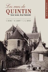 Les rues de Quintin : leur nom, leur histoire