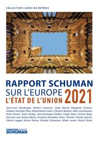 L'état de l'Union : rapport Schuman 2021 sur l'Europe