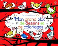 Mon grand bloc de dessins et de coloriages