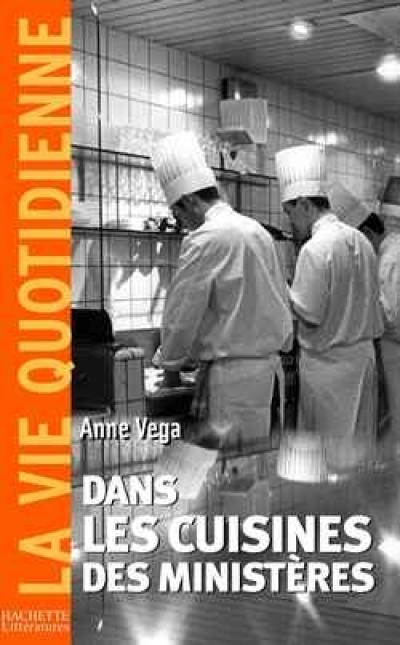 Dans les cuisines des ministères