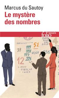 Le mystère des nombres : odyssée mathématique à travers notre quotidien