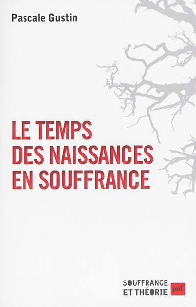 Le temps des naissances en souffrance