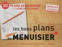 Les bons plans du menuisier : 30 réalisations à faire soi-même