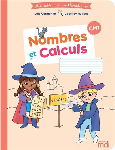 Nombres et calculs, CM1