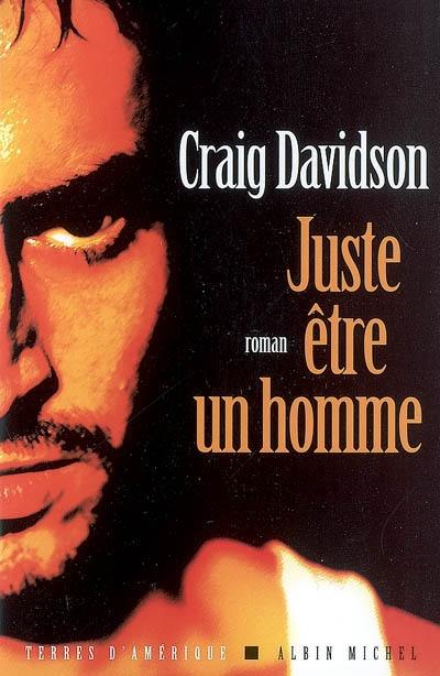 Juste être un homme