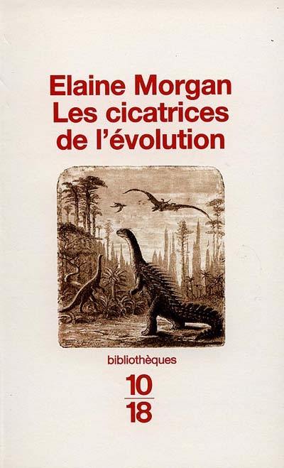 Les cicatrices de l'évolution