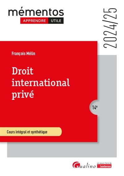 Droit international privé : cours intégral et synthétique : 2024-2025