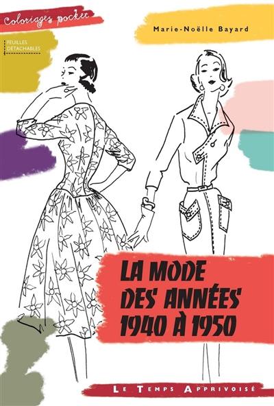 La mode des années 1940 à 1950