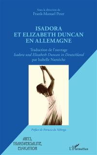 Isadora et Elizabeth Duncan en Allemagne